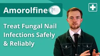 Amorolfine (Medicated Nail Lacquer) | Fungal Nail Treatment Guide