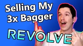 I Sold My First 3x Bagger - Revolve Stock