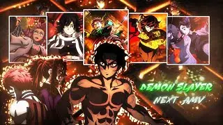 Demon Slayer⚔️⚡ - NEXT! [AMV/EDIT] 4K