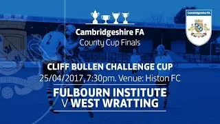 Fulbourn Institute vs West Wratting - Cliff Bullen Cup Final