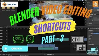 Blender Video Editing Shortcuts | Part 3