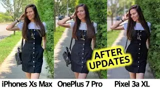 OnePlus 7 Pro (AFTER SOFTWARE UPDATES) vs Pixel 3a XL vs iPhone Xs Max | Camera Test