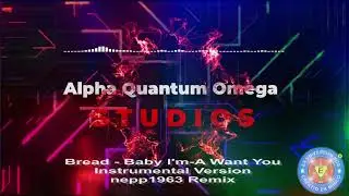 Bread - Baby I'm-a Want You [Instrumental version - 