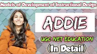 ADDIE | Models of Development of Instructional Design | UGC NET Education | SET | Inculcate Learning