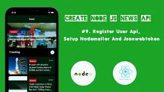 Register User API, Setup Nodemailer and JWT || News App API using Node Js, Express Js
