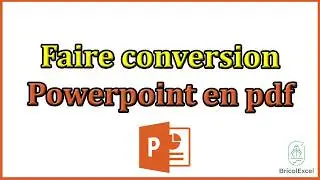 Comment faire conversion powerpoint en pdf