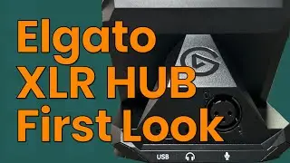 A First Look At The New Elgato XLR Dock Upgrade For StreamDeck+