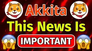 Akita inu Important News! || Akita price prediction || Akita coin news today