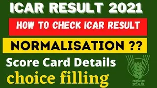 ICAR Result 2021 | ICAR Result? | ICAR Normalization Process/  ICAR UG LATEST UPDATE | ICAR 2021