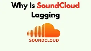 Why Is SoundCloud Lagging – Fix Streaming, App Speed & Buffering Issues
