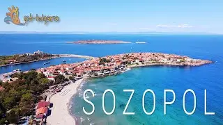 Sozopol Bulgaria - Созополь с высоты и достопримечательности в горе Странджа