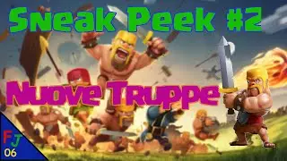 Sneak Peek #2: Nuove Truppe - Update Marzo 2016 Clash