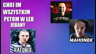 RAFONIX OBRAŻA MAHONKA I MAGICALA!