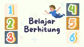 Belajar Berhitung Dengan Mudah  | Belajar Angka | Konsep Dasar