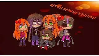 Afton Family Reunion ep 2