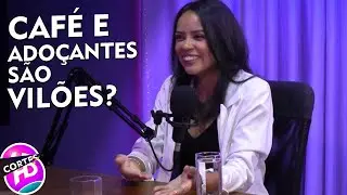 Café é bom ou ruim? E os adoçantes? Que tipo de adoçante usar?