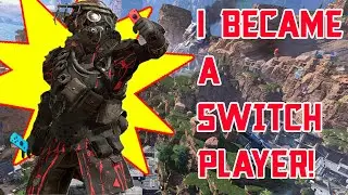 I became a Switch player in Apex Legends!