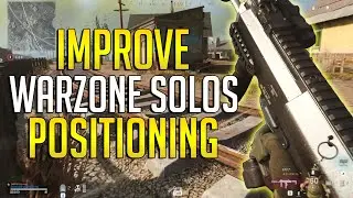 How To Improve Positioning In Warzone Solos! Call of Duty Warzone Solo Guide (Tips & Tricks)