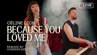 Céline Dion - Because You Loved Me