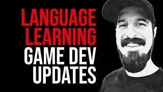 So How's It Going? Heading Into Language Land 2 (#languagelearning #gamedev updates) #gaming #games