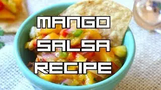 Mango Salsa Easy & Simple