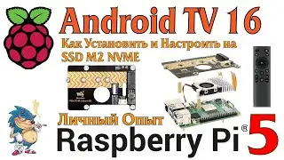 Android TV 16 - Installation and Configuration on a Raspberry Pi 5 M2 NVME SSD