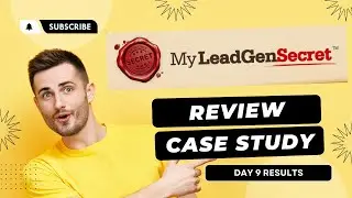 My Lead Gen Secret Review | Case Study - Day 9