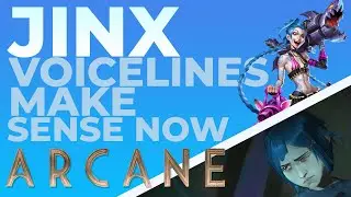 Arcane - Jinx voicelines make so much more sense now!