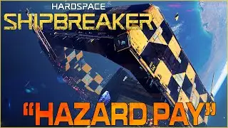 Hardspace: Shipbreaker - Earning that "Hazard Pay"