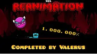 Reanimation | By Terron | 100% | Geometry Dash