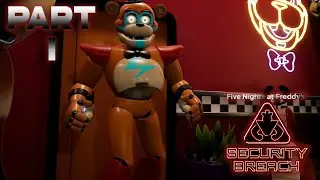 Hey...Little Guy! FNAF Security Breach: PART 1