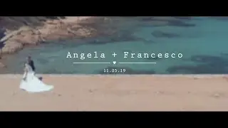 Wedding Trailer | Angela & Francesco | 11 maggio 2019