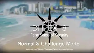 DH-EX-8 - Normal & Challenge Mode - Arknights