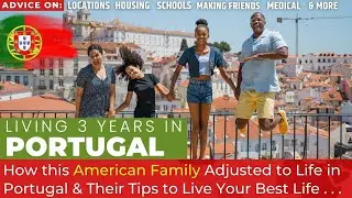 How We Adjusted to Life in Portugal As Americans | Our Tips for Anyone Leaving the US for Portugal