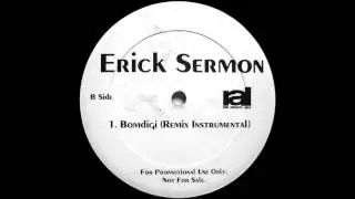 Erick Sermon - Bomdigi (Remix Instrumental)
