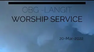 Mar20 OBG LangitWorshipService