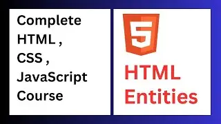 HTML Entities || Entities in html || What are the entities in html || Web Development Tutorial
