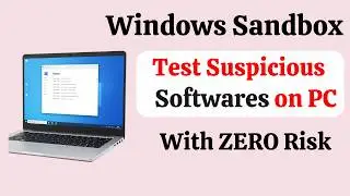 How to Set Up and Use Windows Sandbox in Windows 11 - Safe Testing 2026 Guide