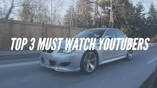Top 3 MUST WATCH Car Youtubers
