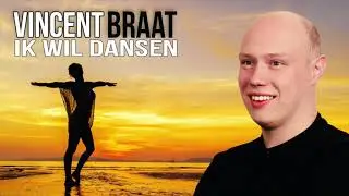 Vincent Braat - Ik wil dansen (Officiële audio)