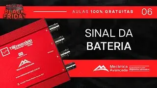 AULA 6 - BLACK FRIDAY: Sinal da Bateria