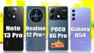 Redmi Note 13 Pro Vs Realme 12 Pro+ Vs Poco X6 Pro Vs Samsung Galaxy A54