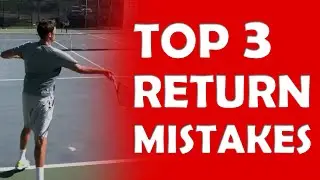 Common Return Mistakes | SERVE RETURN