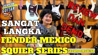 FENDER MEXICO SQUIER SERIES LANGKA | REVIEW GITAR MURAH | SHOWROOMGUITAR OFFICIAL