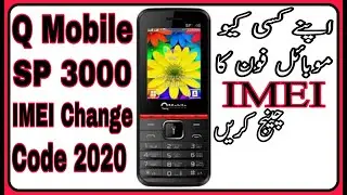 Q Mobile SP 3000 IMEI Change Code 2020 || Q Mobile SP 3000 IMEI Repair Without Computer 2020