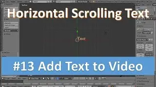 Horizontal Scrolling Text in Blender #13 Add Scene to Video