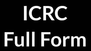 ICRC Full Form || ICRC || Full Form || ICRC Meaning