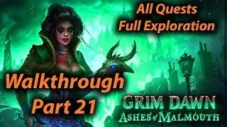 Grim Dawn Walkthrough Part 21 Ashes of Malmouth (All Quests + Full Exploration + Expansion)