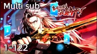 【Multi Sub】Disciples Cultivate While I Slack off  EP1-122 