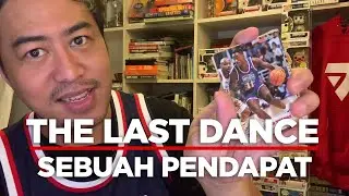 THE LAST DANCE. SEBUAH PENDAPAT.